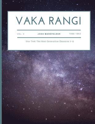 bokomslag Vaka Rangi Volume 3: Star Trek: The Next Generation (Seasons 2-5)