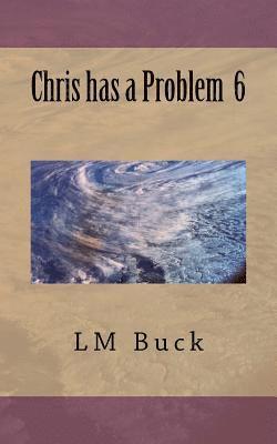LM Buck - Chris has a Problem 6, Häftad