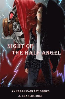 A. Charles Ross - Night of the Half Angel, Häftad