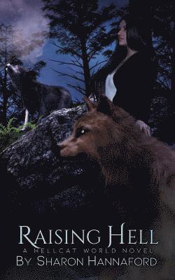 Sharon Hannaford - Raising Hell, Häftad