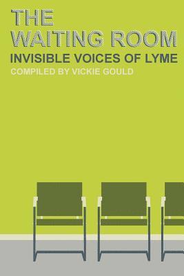 bokomslag The Waiting Room: Invisible Voices of Lyme