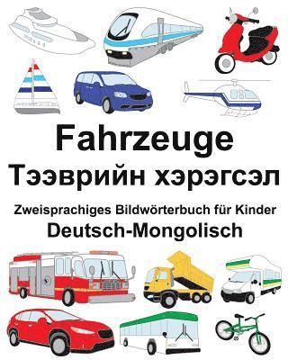 Jr. Carlson, Richard - Deutsch-Mongolisch Fahrzeuge Zweisprachiges Bildwörterbuch für Kinder, Häftad