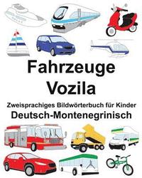 bokomslag Deutsch-Montenegrinisch Fahrzeuge Zweisprachiges Bildwörterbuch für Kinder