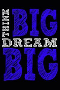 bokomslag Think Big Dream Big