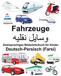 bokomslag Deutsch-Persisch (Farsi) Fahrzeuge Zweisprachiges Bildwörterbuch für Kinder