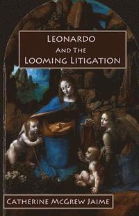 bokomslag Leonardo and the Looming Litigation