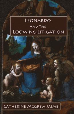 bokomslag Leonardo and the Looming Litigation
