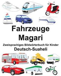 bokomslag Deutsch-Suaheli Fahrzeuge/Magari Zweisprachiges Bildwörterbuch für Kinder