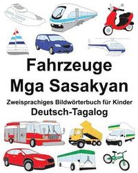 bokomslag Deutsch-Tagalog Fahrzeuge/Mga Sasakyan Zweisprachiges Bildwörterbuch für Kinder