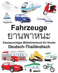 bokomslag Deutsch-Thailändisch Fahrzeuge Zweisprachiges Bildwörterbuch für Kinder