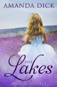 bokomslag The Lakes: Prequel Novella