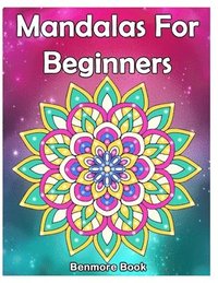 bokomslag Mandala For Beginners: Adult Coloring Book 50 Mandala Images Stress Management Coloring Book with Fun, Easy, and Relaxing Coloring Pages (Per