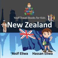 bokomslag Yosif Travel Books for Kids - New Zealand: All Kids join Yosif to discover New Zealand (Yosif's Travel Books Series)