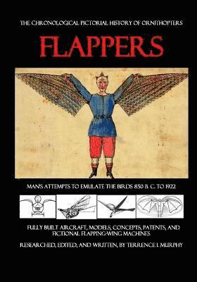 Flappers: Man's Attempts to Emulate the Birds 1