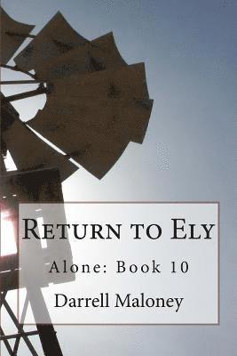 Return to Ely: Alone: Book 10 1