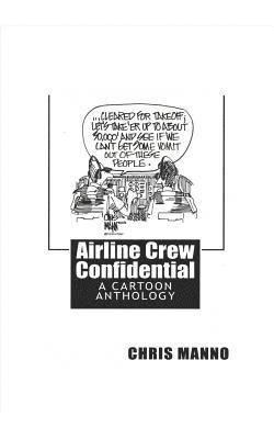 Airline Crew Confidential: Second Edition 1