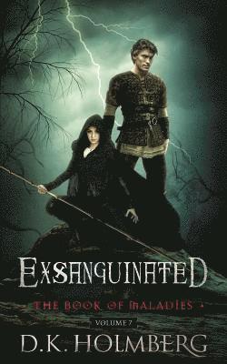 Exsanguinated: The Book of Maladies 1