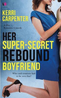 Kerri Carpenter - Her Super-Secret Rebound Boyfriend, Häftad