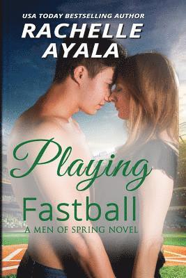 Rachelle Ayala - Playing Fastball, Häftad