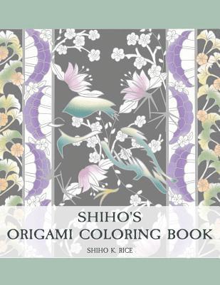 Shiho's Origami Coloring Book 1