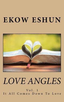 Ekow Eshun - Love Angles: It All Comes Down To Love, Häftad