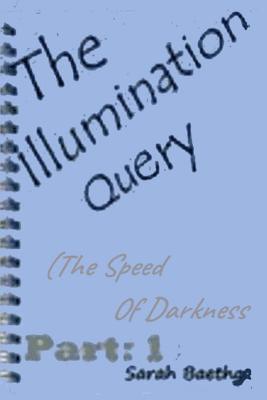 The Illumination Query 1