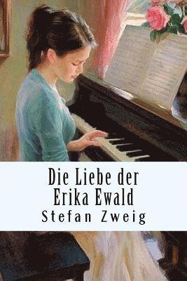 bokomslag Die Liebe der Erika Ewald