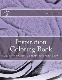 bokomslag Inspiration Coloring Book: Color Me Calm Custom coloring book