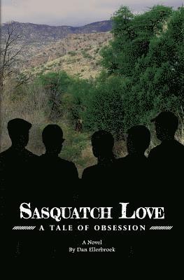 bokomslag Sasquatch Love: A Tale of Obsession