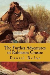 bokomslag The Further Adventures of Robinson Crusoe