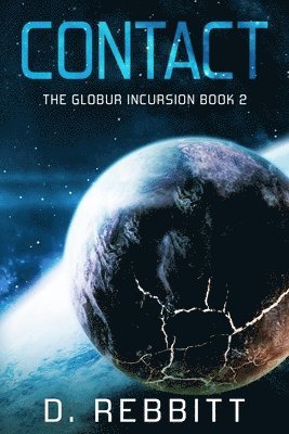 bokomslag Contact: The Globur Incursion Book 2