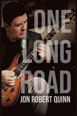 Jon Robert Quinn - One Long Road, Häftad