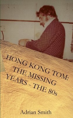 bokomslag Hong Kong Tom