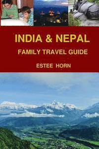 bokomslag India & Nepal: Family Travel Guide