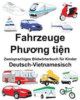 Deutsch-Vietnamesisch Fahrzeuge Zweisprachiges Bildwörterbuch für Kinder 1