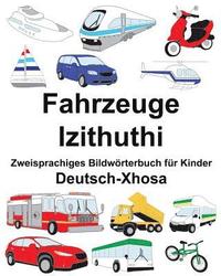 bokomslag Deutsch-Xhosa Fahrzeuge/Izithuthi Zweisprachiges Bildwörterbuch für Kinder