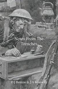 bokomslag Notes From The Trenches