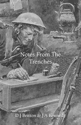 Notes From The Trenches 1