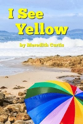 Meredith Curtis - I See Yellow, Häftad