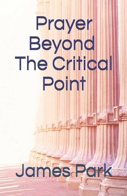Prayer Beyond The Critical Point 1