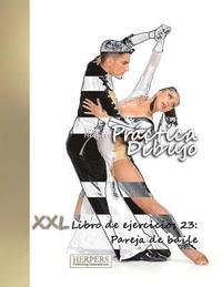 bokomslag Practica Dibujo - XXL Libro de ejercicios 23