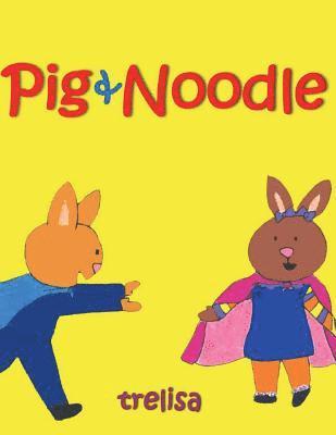 bokomslag Pig & Noodle