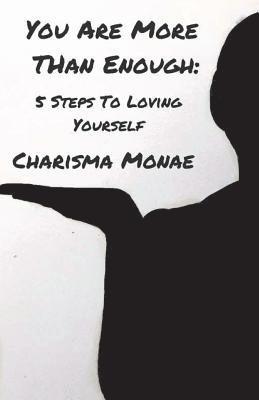 bokomslag You Are More Than Enough: : 5 Steps To Loving Yourself