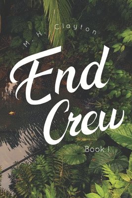 End Crew: Book I: Amber Island 1