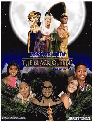 bokomslag Yes We Did! The Black Queens Illustrated: Volume 4