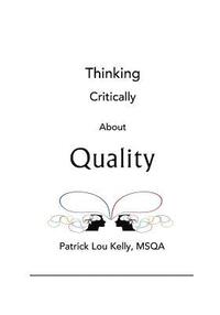 bokomslag Thinking Critically About Quality