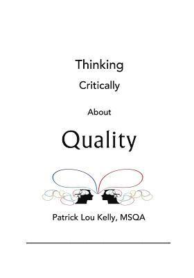 Thinking Critically About Quality 1