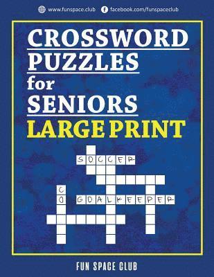 Crossword Puzzles for Seniors Large Print 1