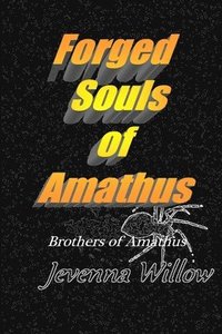 bokomslag Forged Souls of Amathus: Saxton