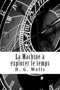 bokomslag La Machine à explorer le temps